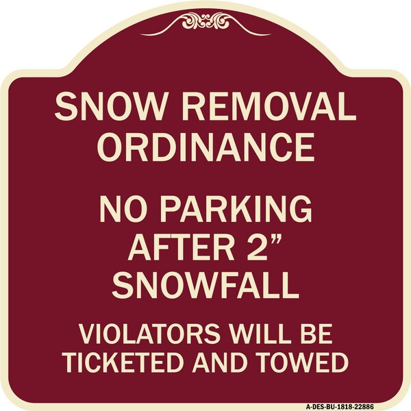 Snow Removal Ordinance No Parking After 2 Snowfall Heavy-Gauge Alum Sign, 18" x 18", BU-1818-22886